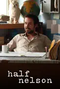 Half Nelson summary, synopsis, reviews