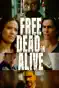 Free, Dead or Alive