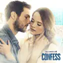 Confess, Season 1 release date, synopsis and reviews