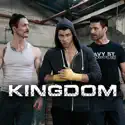 Kingdom Season 1 cast, spoilers, episodes and reviews