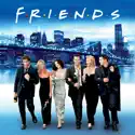 Friends: The Complete Series cast, spoilers, episodes, reviews