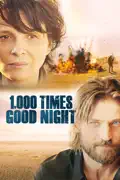 1,000 Times Good Night summary, synopsis, reviews