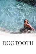 Dogtooth summary, synopsis, reviews