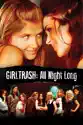 Girltrash: All Night Long summary and reviews