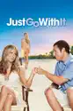 Just Go With It summary and reviews