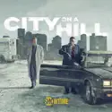 City on a Hill, Season 1 cast, spoilers, episodes and reviews