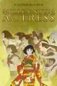 Millennium Actress summary and reviews