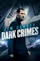 Dark Crimes summary and reviews