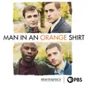Man in an Orange Shirt cast, spoilers, episodes and reviews