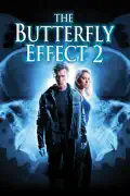 The Butterfly Effect 2 summary, synopsis, reviews
