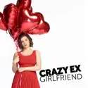 Crazy Ex-Girlfriend, The Complete Series cast, spoilers, episodes, reviews