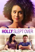 Holly Slept Over summary, synopsis, reviews
