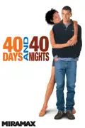 40 Days and 40 Nights summary, synopsis, reviews