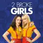 2 Broke Girls, Seasons 1-6