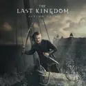 The Last Kingdom, Season 4 cast, spoilers, episodes, reviews