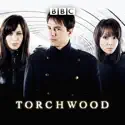 Torchwood, Series 2 cast, spoilers, episodes, reviews