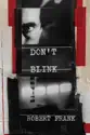 Don't Blink - Robert Frank summary and reviews