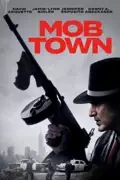 Mob Town summary, synopsis, reviews