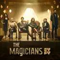 The Magicians: The Complete Series cast, spoilers, episodes, reviews