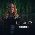 Liar, Season 2 cast, spoilers, episodes and reviews