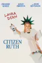 Citizen Ruth summary and reviews