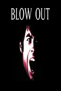 Blow Out summary, synopsis, reviews