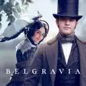 Belgravia, Season 1 cast, spoilers, episodes and reviews