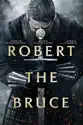 Robert the Bruce summary and reviews