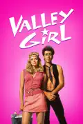 Valley Girl (1983) summary, synopsis, reviews