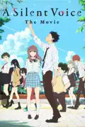 A Silent Voice: The Movie reviews, watch and download