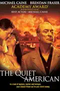 The Quiet American summary, synopsis, reviews
