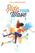 Ride Your Wave reviews, watch and download