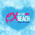 Mums the Word - Ex On the Beach: Peak of Love, Season 4 episode 9 spoilers, recap and reviews