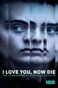 I Love You, Now Die summary, synopsis, reviews