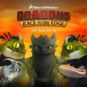 Dragons: Race to the Edge, Season 6 cast, spoilers, episodes, reviews