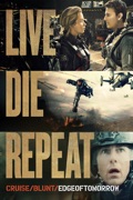 Live Die Repeat: Edge of Tomorrow reviews, watch and download