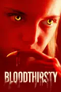 Bloodthirsty summary, synopsis, reviews