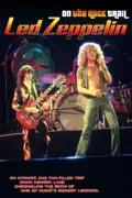 Led Zeppelin: On the Rock Trail summary, synopsis, reviews
