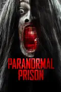 Paranormal Prison summary, synopsis, reviews
