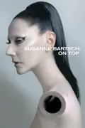 Susanne Bartsch: On Top summary, synopsis, reviews