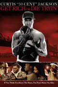 Get Rich or Die Tryin' summary, synopsis, reviews
