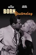 Born Yesterday (1950) summary, synopsis, reviews