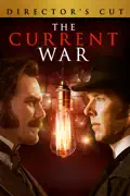The Current War: Director's Cut summary, synopsis, reviews