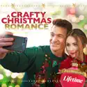 A Crafty Christmas Romance (A Crafty Christmas Romance) recap, spoilers