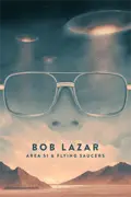 Bob Lazar: Area 51 & Flying Saucers reviews, watch and download