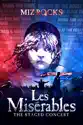 Les Misérables: The Staged Concert summary and reviews