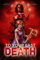 To Your Last Death summary and reviews