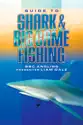 Guide to Shark&Big Game Fishing summary and reviews