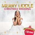 Merry Liddle Christmas Wedding - Merry Liddle Christmas Wedding from Merry Liddle Christmas Wedding