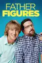 Father Figures (2017) summary and reviews